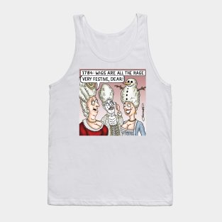 1784: Wigs are all the rage Tank Top